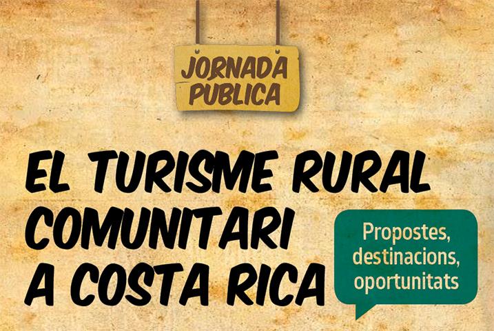 Jornada sobre el Turisme Rural Comunitari a Costa Rica